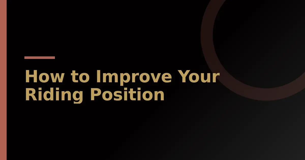 Riding Position Check Before You Mount
