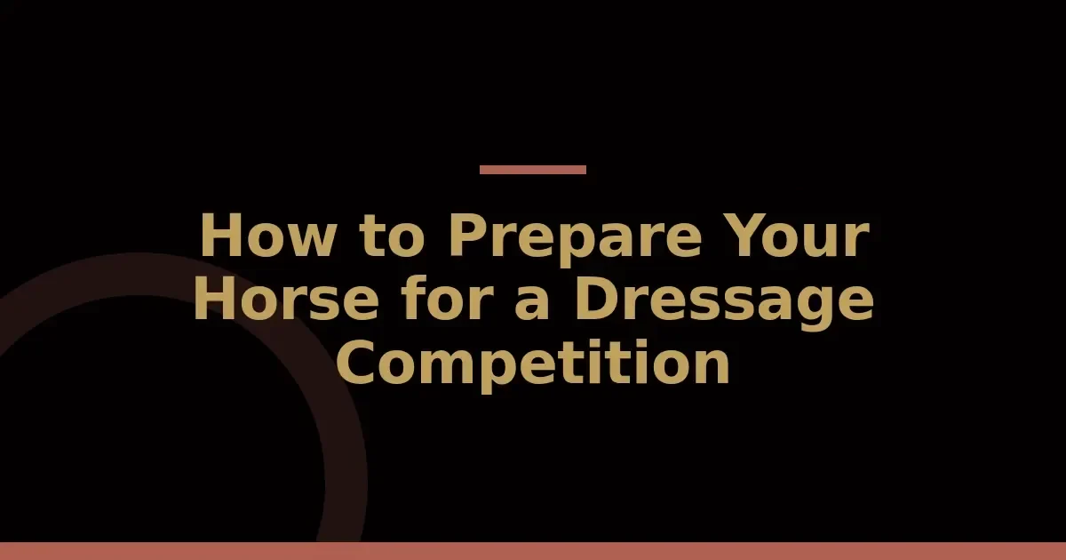 Four weeks to competition: your dressage preparation checklist